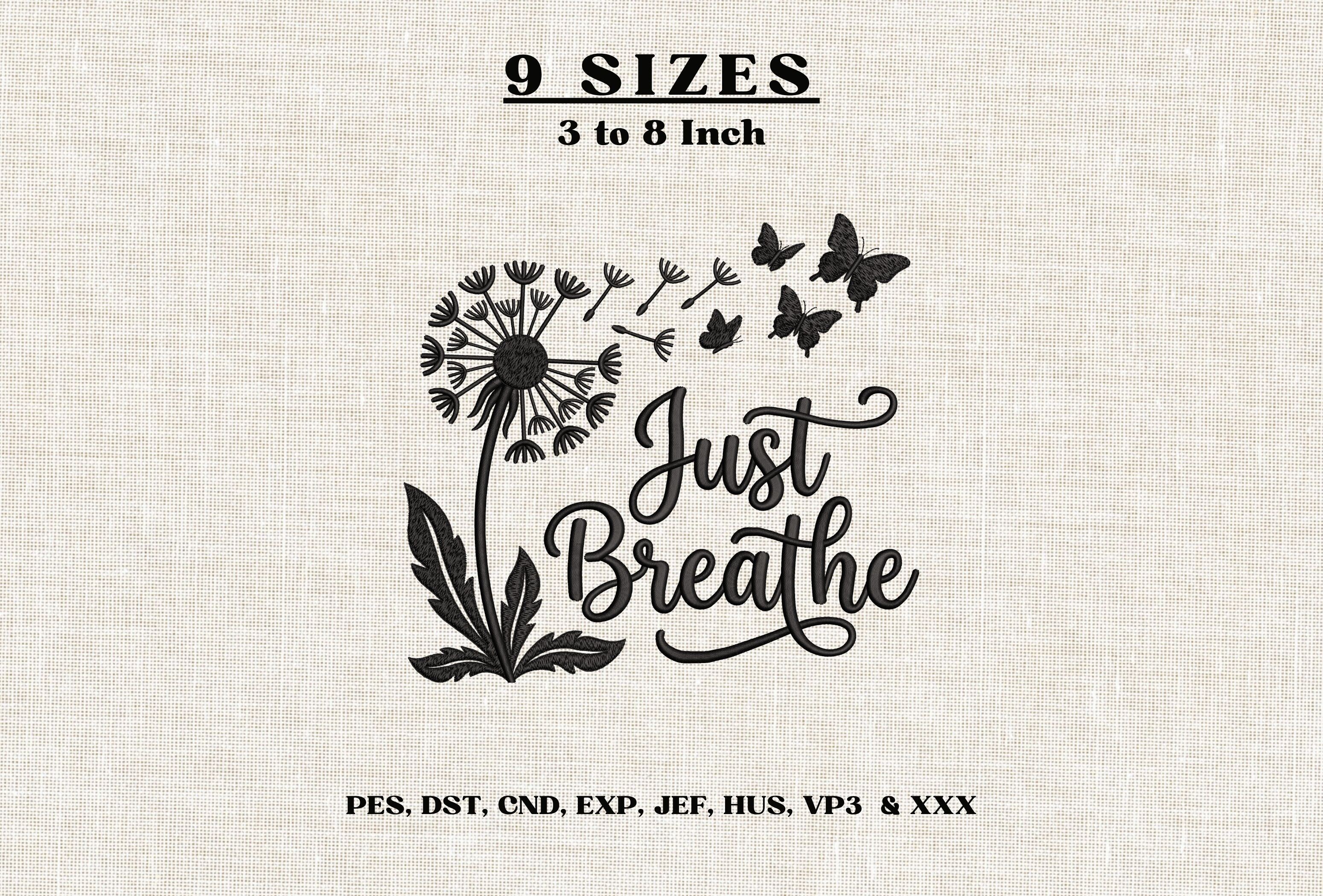 Just Breathe Dandelion Embroidery Design