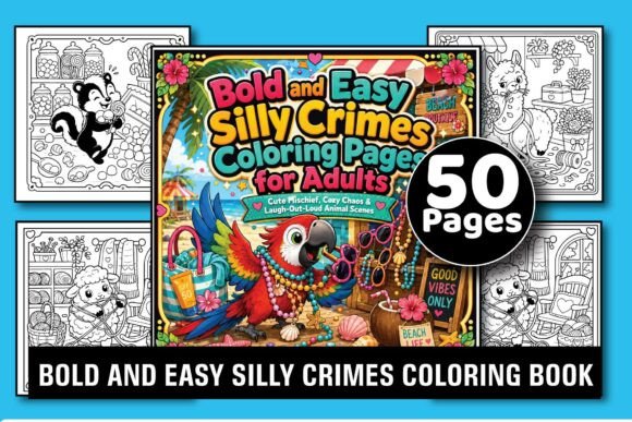 Bold Silly Crimes Coloring Book