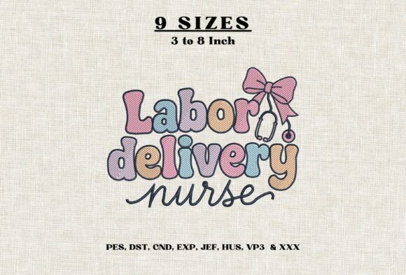 Labor Delivery Nurse Machine Embroidery