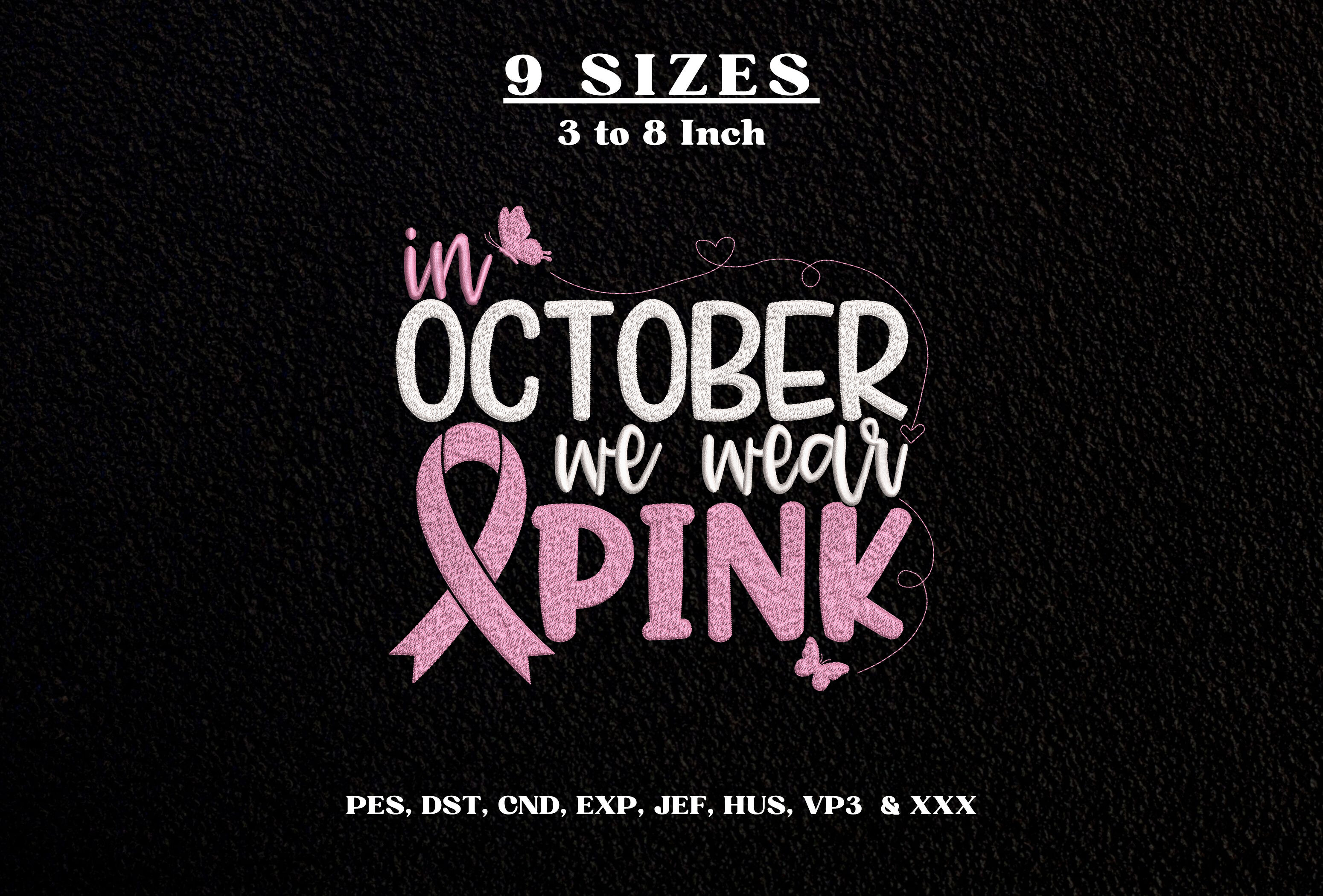 In October We Wear Pink Breast Cancer