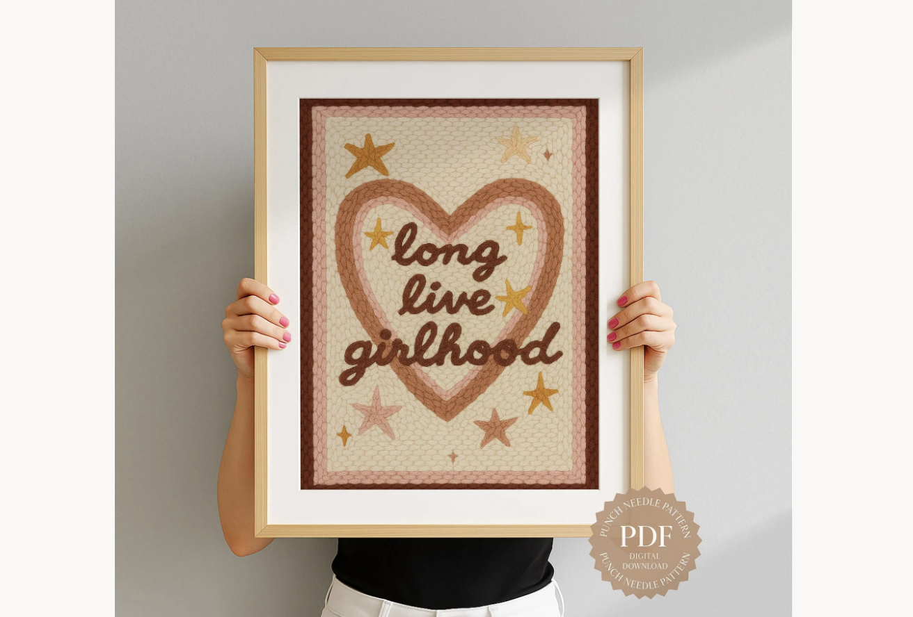 Long Live Girlhood Punch Needle Pattern