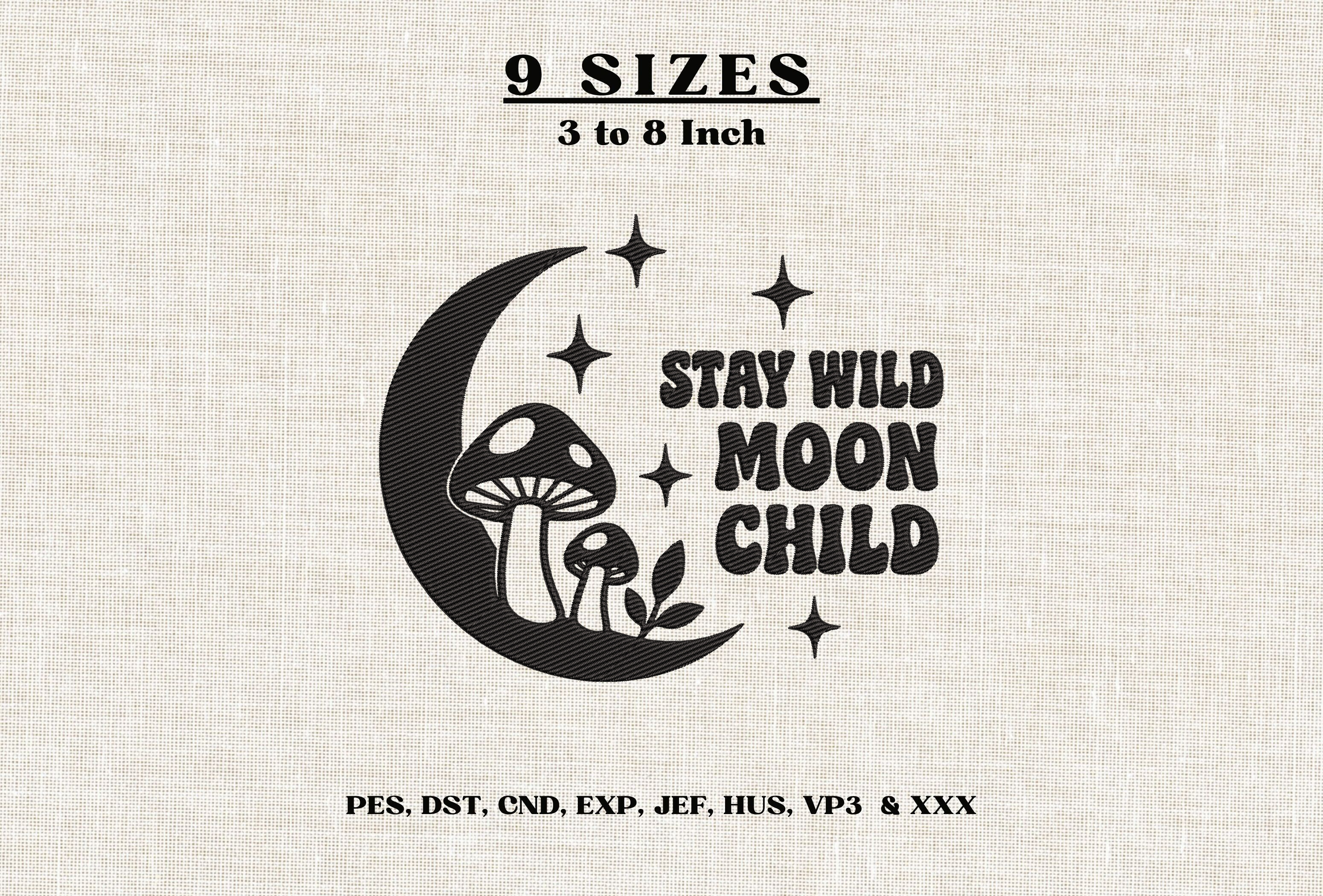 Stay Wild Moon Child