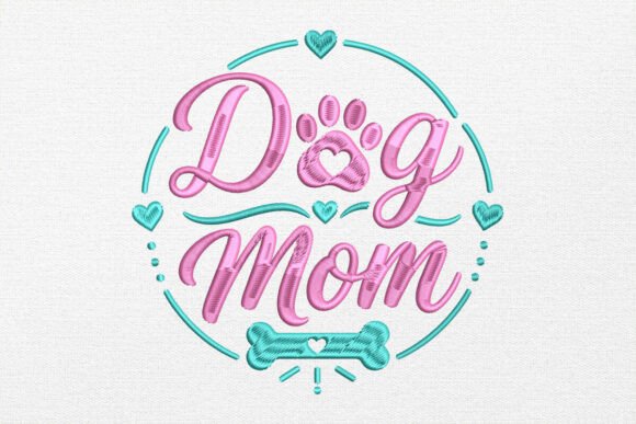 Dog Mom Embroidery Design