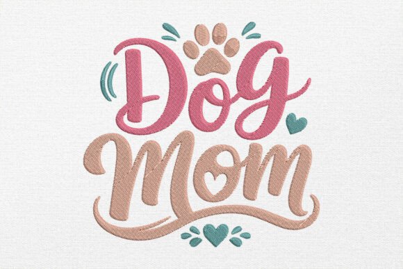 Dog Mom Embroidery Design Paw