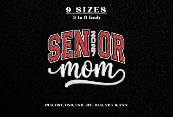 Senior Mom 2027 Machine Embroidery DST
