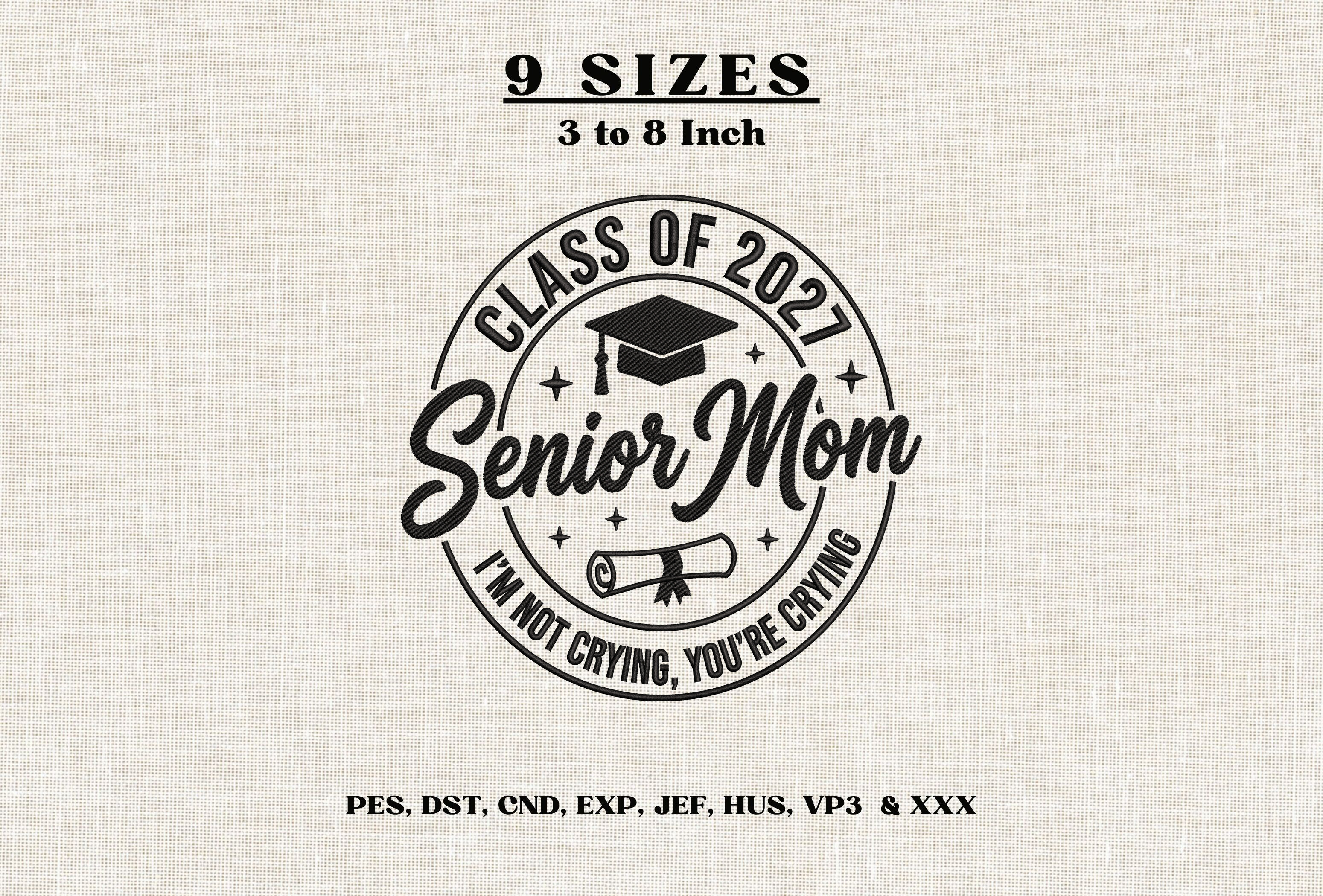 Senior Mom Class of 2027 Graduation DST