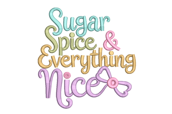 Sugar Spice & Everything Nice