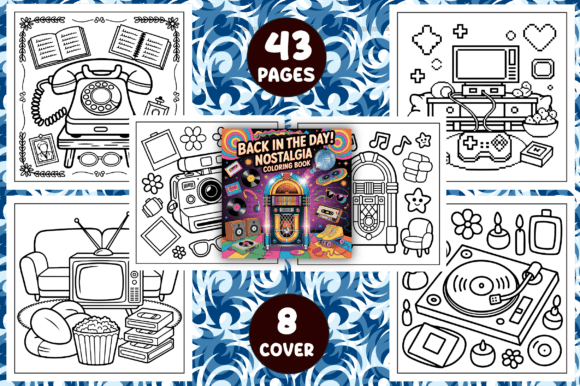 BACK in the DAY: Nostalgia Coloring Book