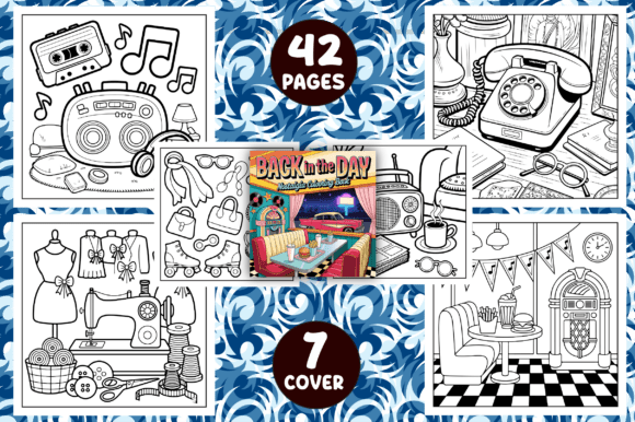 BACK in the DAY: Nostalgia Coloring Book