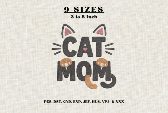 Cat Mom Machine Embroidery Design DST