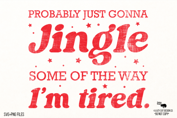 Christmas Funny Quote Jingle SVG PNG