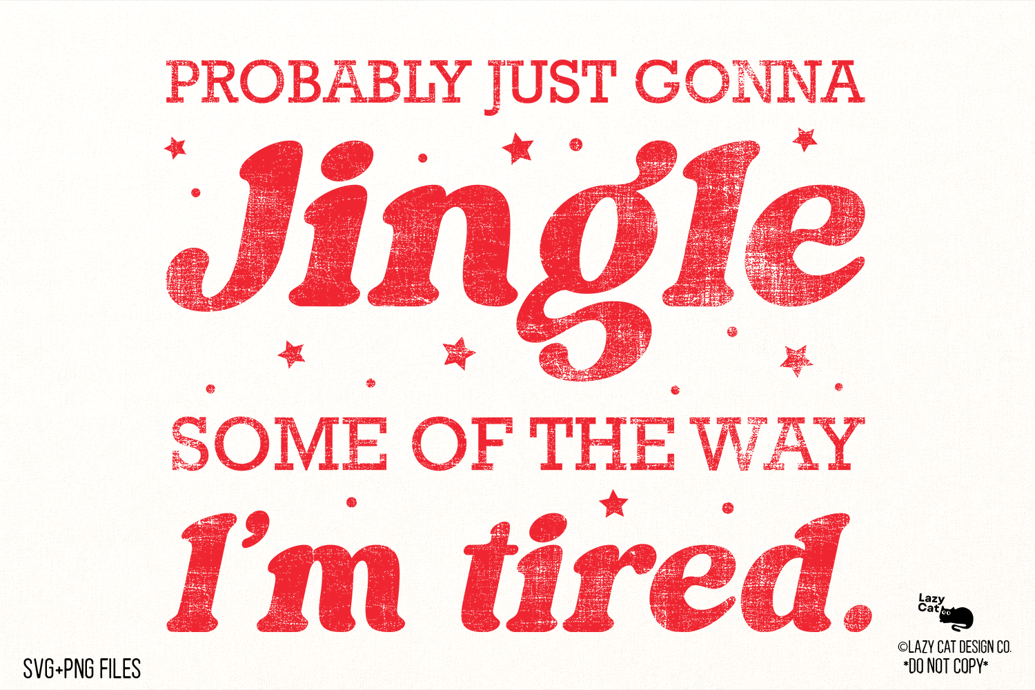 Christmas Funny Quote Jingle SVG PNG