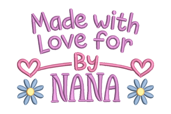 Made with Love for by Nana