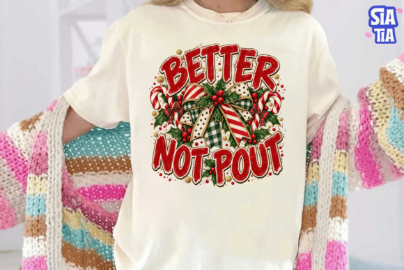 Better Not Pout Christmas PNG Shirt
