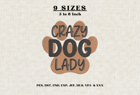 Crazy Dog Lady Machine Embroidery Design