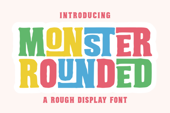 Monster Rounded