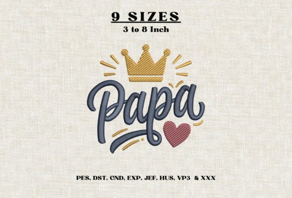 Papa Crown Heart Machine Embroidery DST