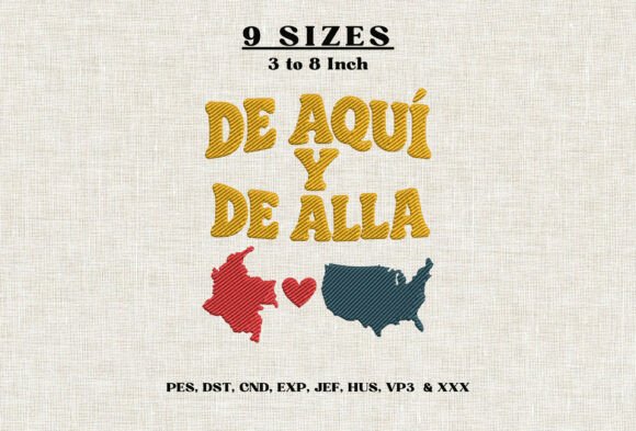 De Aquí Y De Allá Colombia USA Embroider