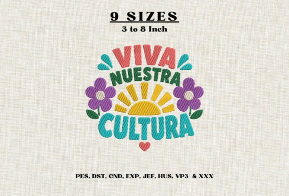 Viva Nuestra Cultura Machine Embroidery