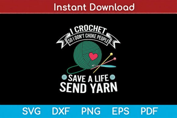 I Crochet so I Don't Choke People