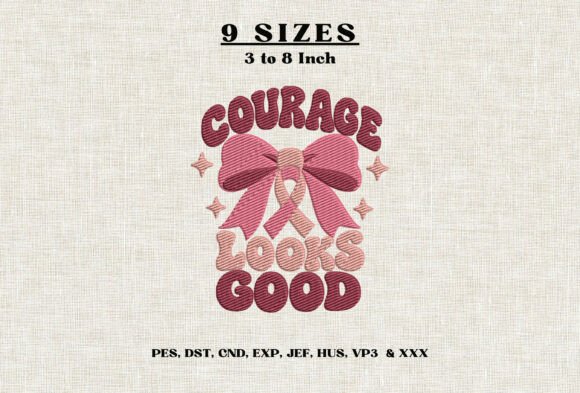 Courage Looks Good Breast Cancer Embroid
