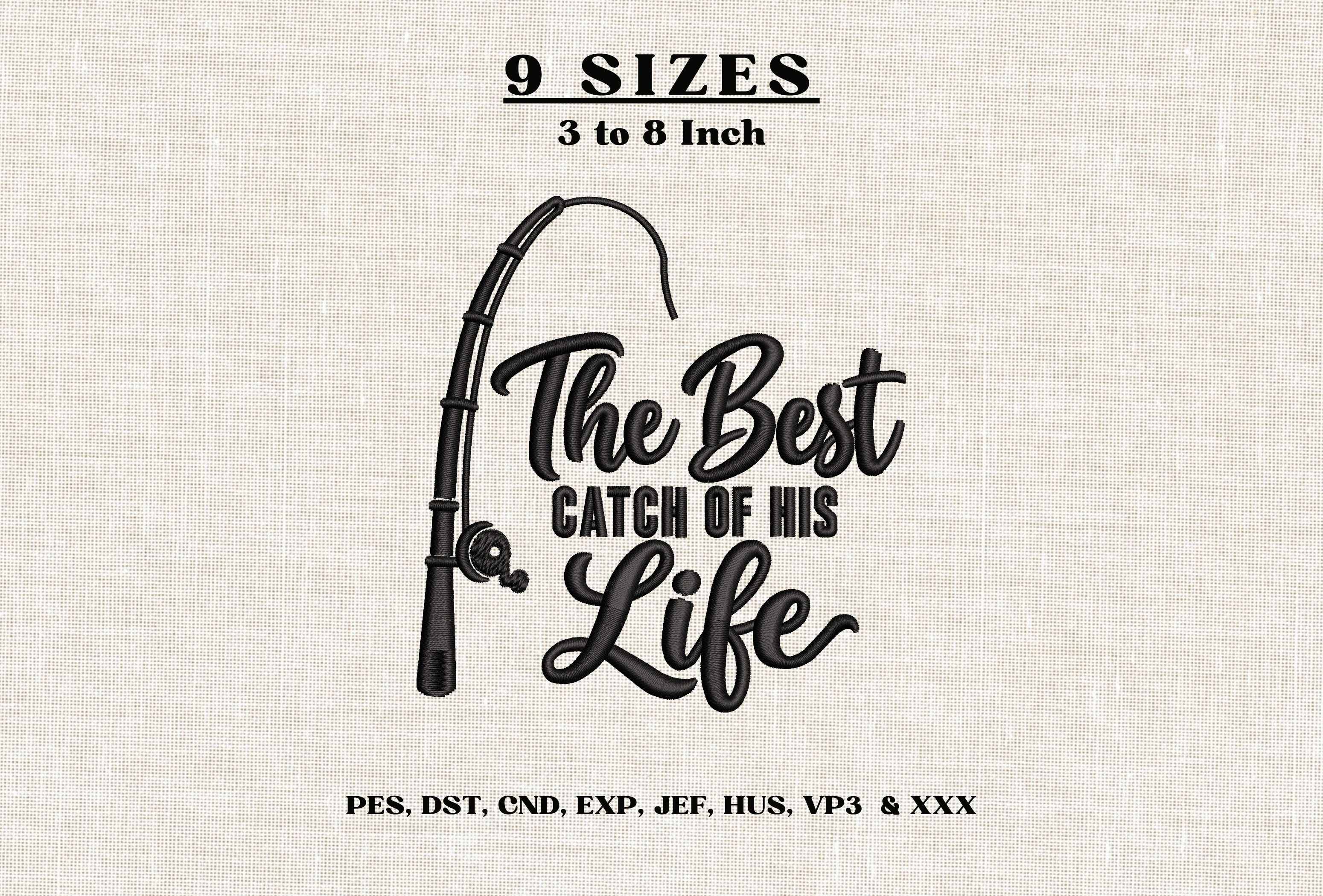 The Best Catch of His Life Embroidery