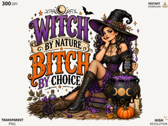 Witch by Nature Halloween PNG, Witchy Wo