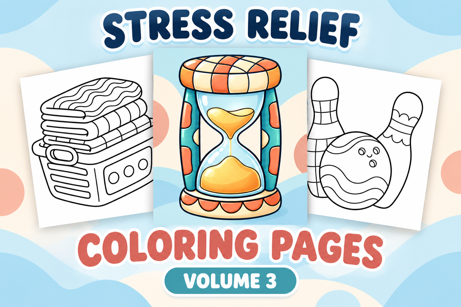 Stress Relief Coloring Pages – Volume 3