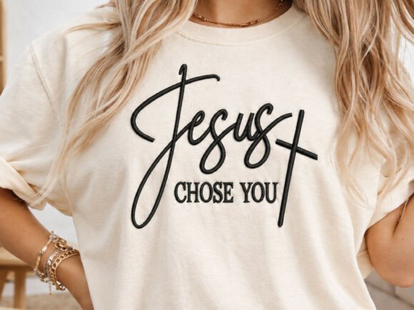 Jesus Chose You Embroidery Design 4 Size