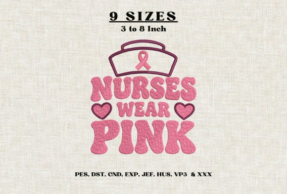 Nurses Wear Pink Embroidery Design DST