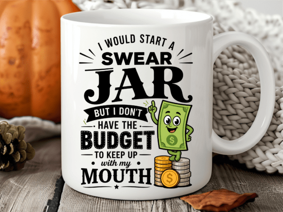 Swear Jar Budget Money Funny Mug Wrap