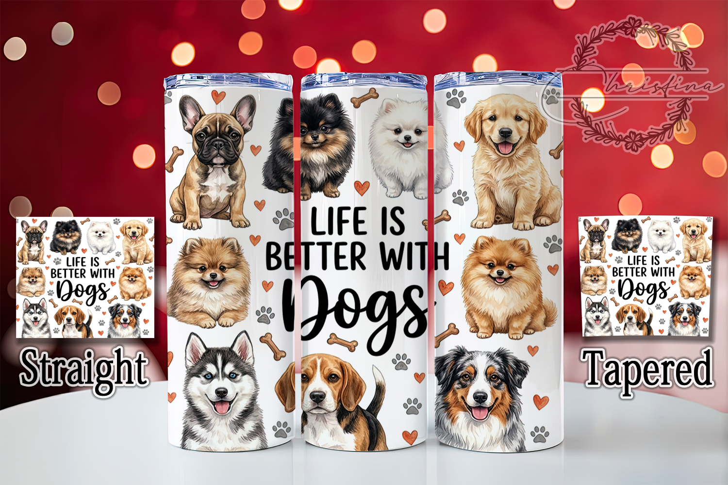Life is Better with Dogs Watercolor
