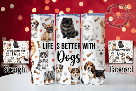 Life is Better with Dogs Watercolor