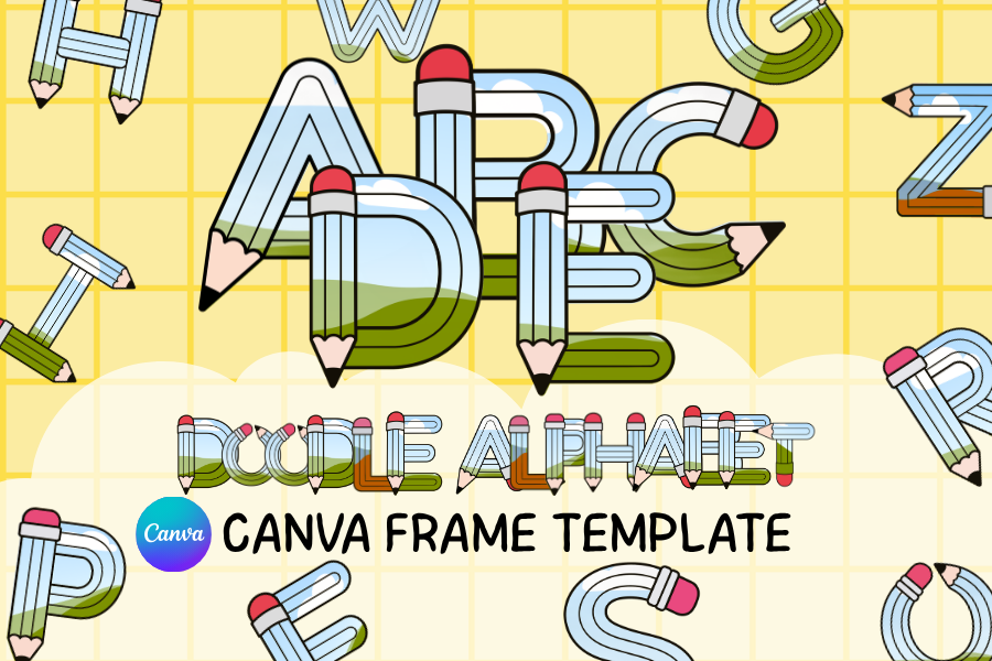 Editable Pencil Alphabet Canva Frames