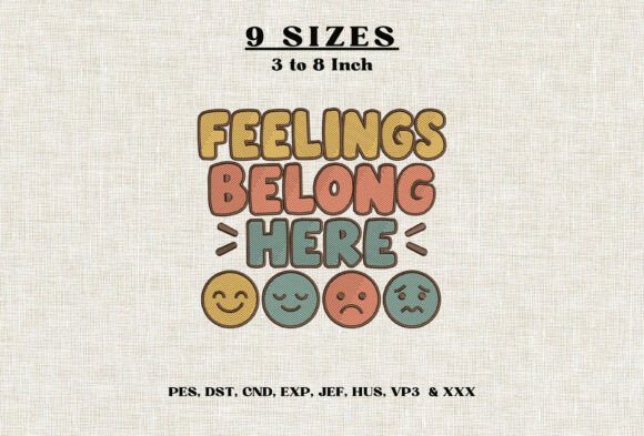 Feelings Belong Here Embroidery Design