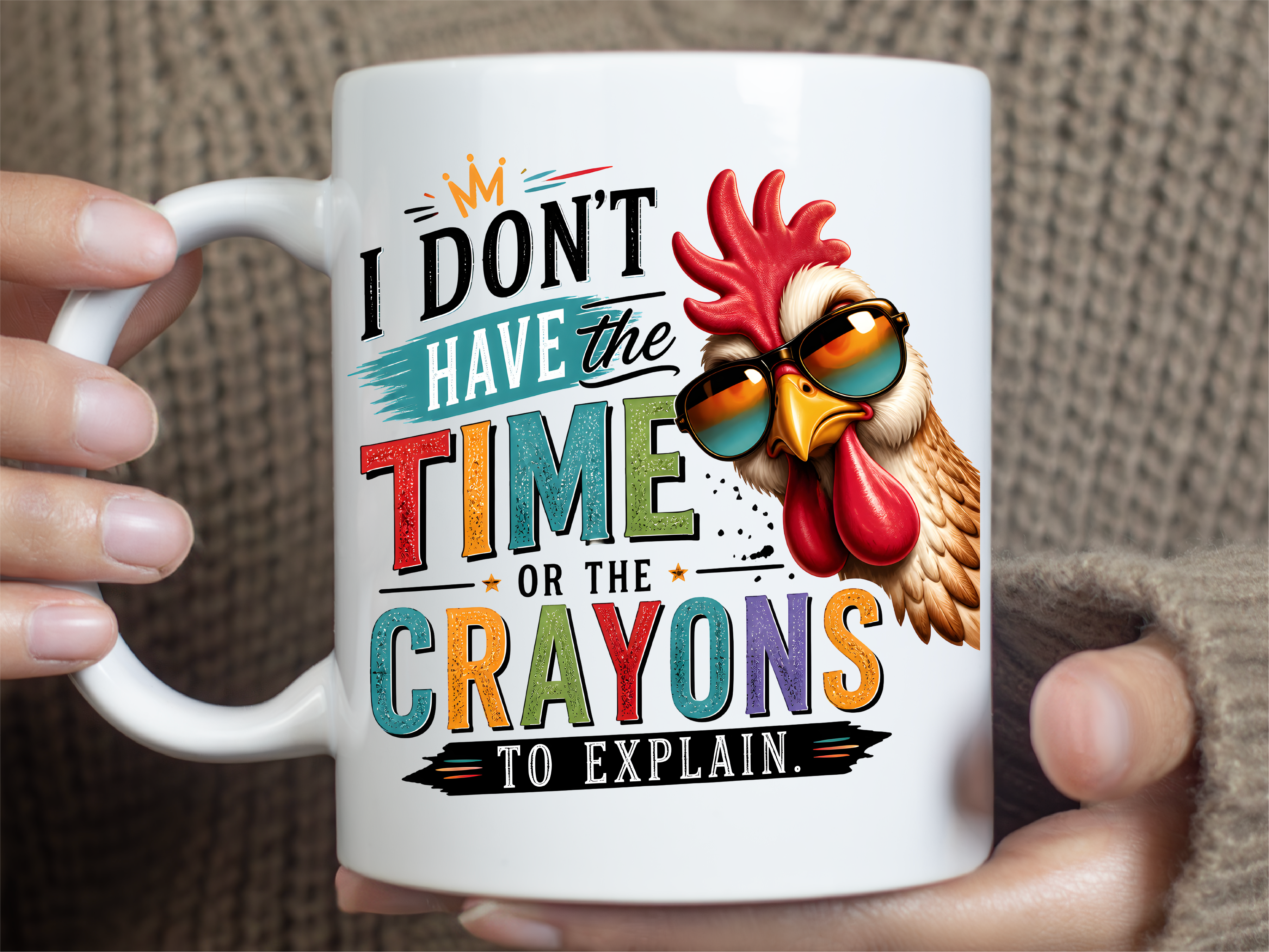 Funny Rooster Sarcastic Quote Mug Wrap