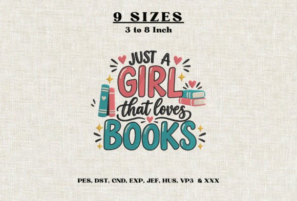 Just a Girl That Loves Books Embroidery