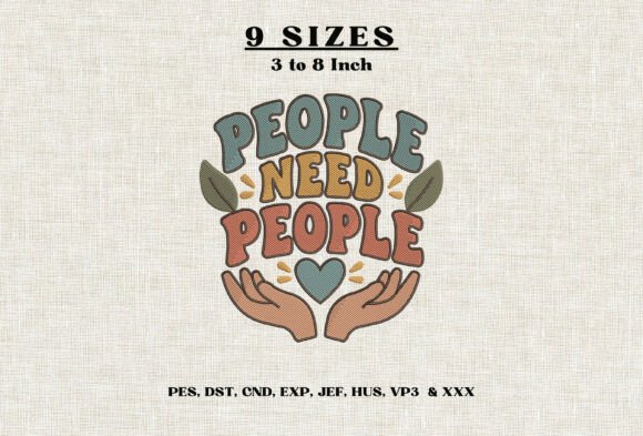 People Need People Embroidery Design DST