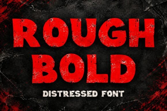 Rough Bold