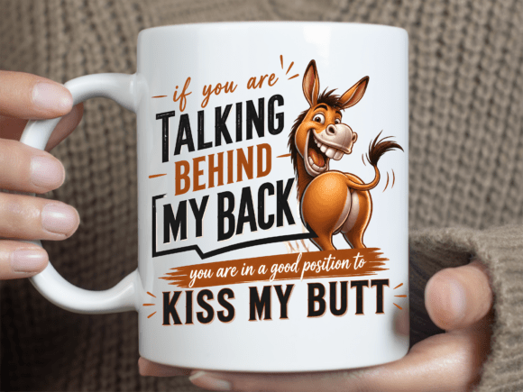 Funny Donkey Kiss My Butt Funny Mug Wrap