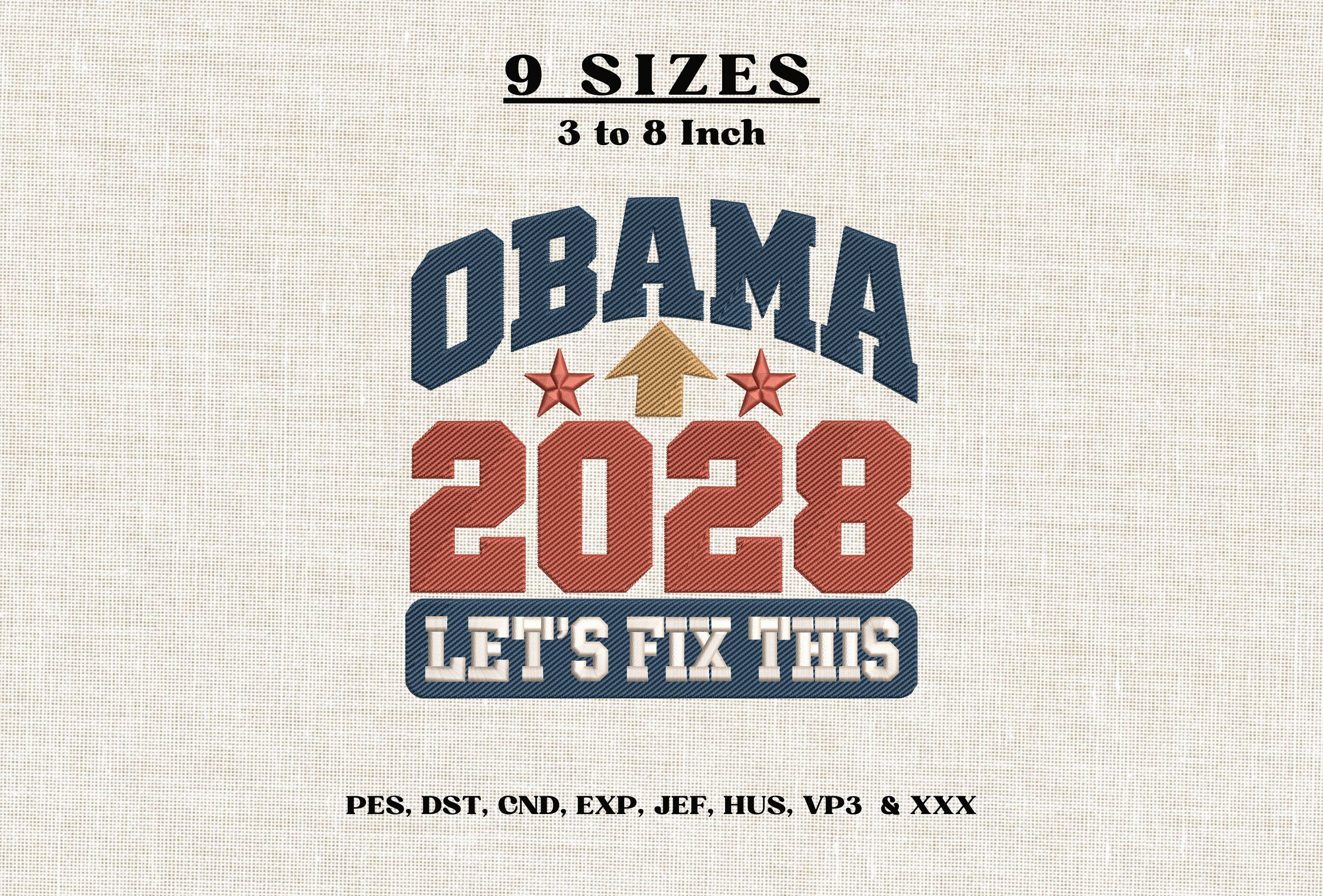 Obama 2028 Let’s Fix This Embroidery DST