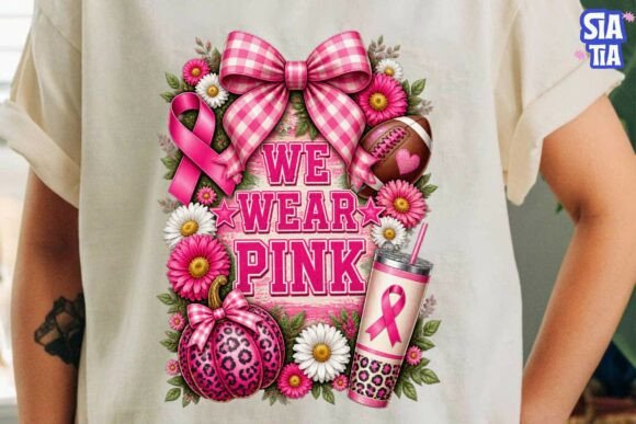 We Wear Pink Breast Cancer PNG Sublimati