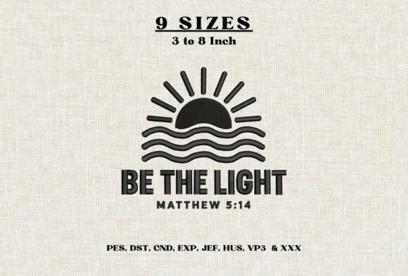 Be the Light Matthew 5:14 Embroidery DST