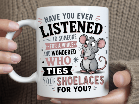Funny Mouse Quote Coffee Mug Wrap