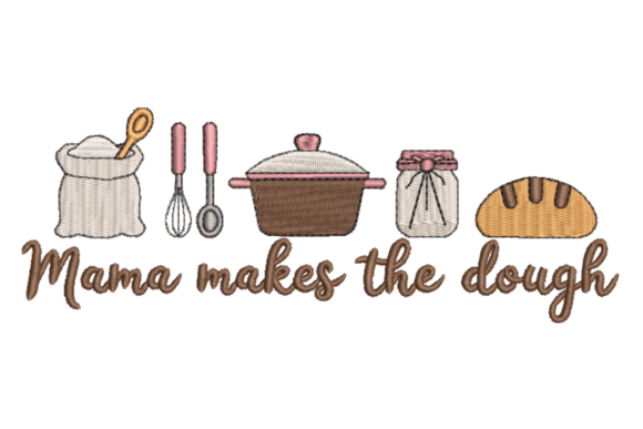 Mama Makes the Dough