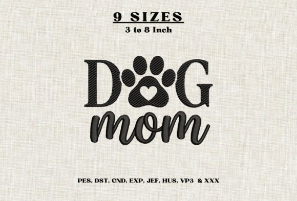 Dog Mom Embroidery Design Paw Print DST