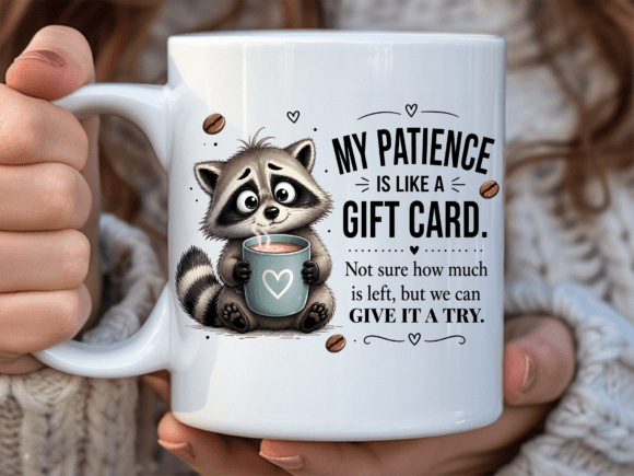 Funny Raccoon Coffee Patience Mug Wrap