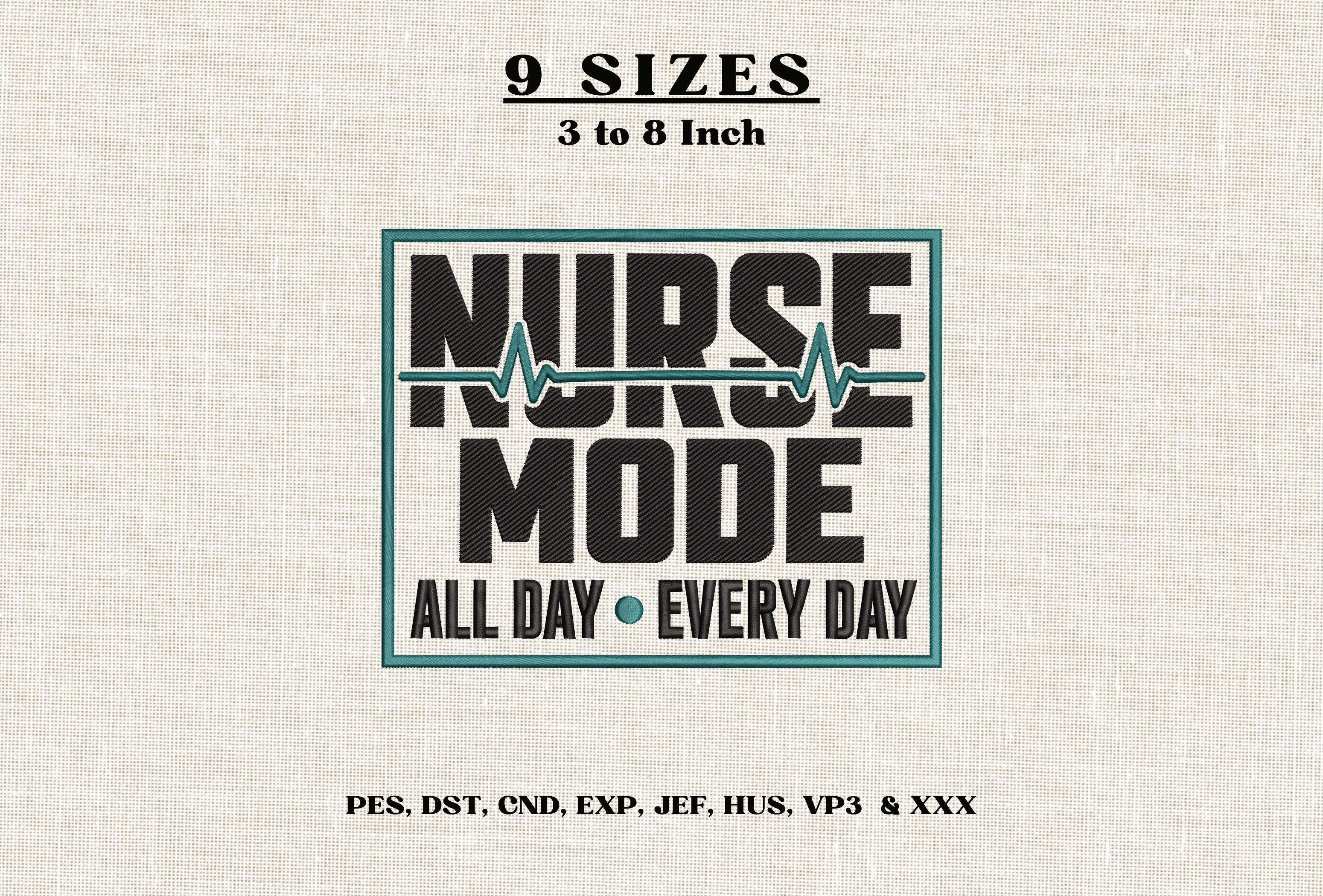 Nurse Mode All Day Embroidery Design