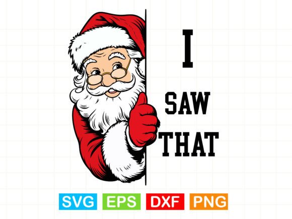 Santa I Saw That Funny Christmas T Shirt