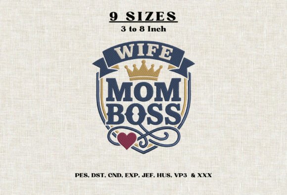 Wife Mom Boss Crown Embroidery Design